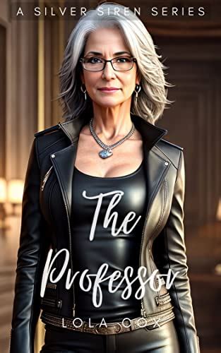 gilf erotica the professor 40 illustrated images hot gilf gilf romance a silver siren