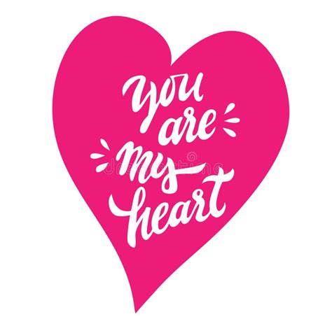 You Are My Heart Hand Drawn Lettering Stock Vector Illustration Of