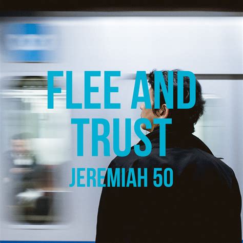 Jeremiah 50 Flee And Trust God Centered Life