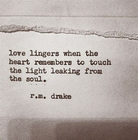 Love Quote By R M Drake Beautiful Drake Quotes Quotes