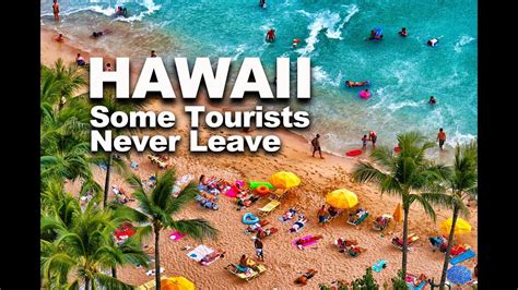 Tourists Find Hawaii Hard To Leave And Some Never Do Youtube
