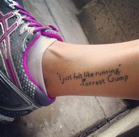 Fun Runners Tattoo I Just Felt Like Running —forrest Gump Ink