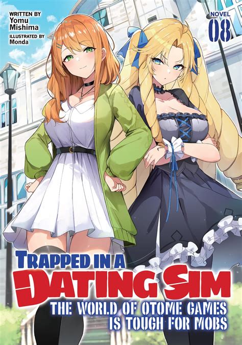 Trapped In A Dating Sim The World Of Otome Games Is Tough For Mobs Light Novel Vol Ebook