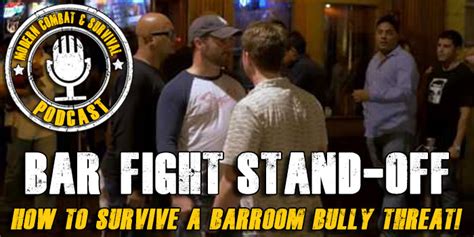 Mcs 144 Bar Fight Stand Off Self Defense Warrior Life Urban