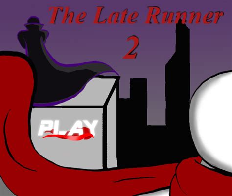 The Late Runner 2 By Justin Sales