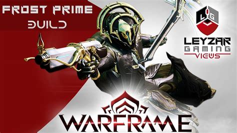 Frost Prime Build Icy Avalanche 1x Forma And Reactor Warframe Guide