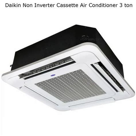 Daikin Non Inverter Cassette Air Conditioner Tonnage Ton At Rs