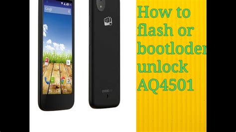 How To Flash Micro Max Aq4501 Andbootloder Unlock 100 Tested Youtube