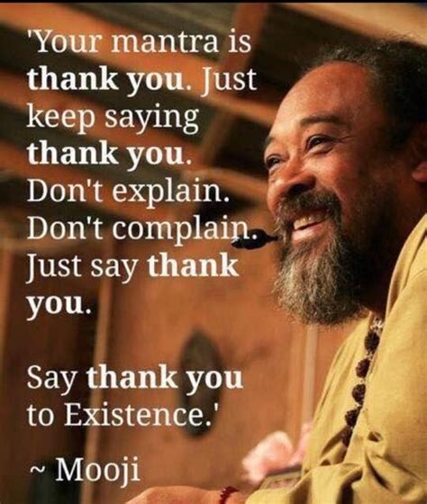 Your Mantra Is Thank You Just Keep Saying Thank You Don T Explain Don T Complain Just Say