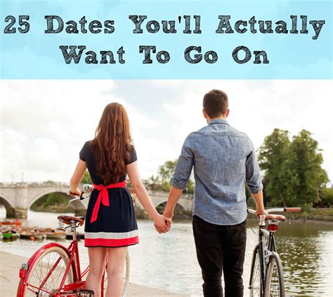 25 Dates Youll Actually Want To Go On Scratch Whatever Youre Planning For Date Night These