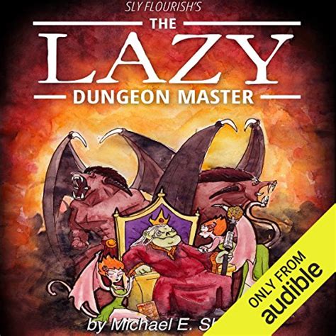 Sly Flourish S Return Of The Lazy Dungeon Master Audio Download Michael E Shea Colby Elliott