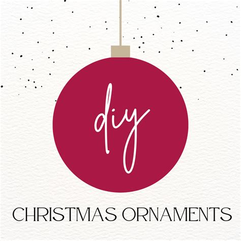 80 Easy Diy Christmas Ornaments For Kids To Make Holidappy