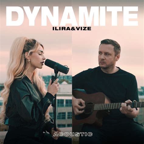 Dynamite Acoustic Single By Ilira Spotify