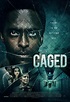 Caged (2021) - IMDb