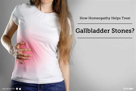 An effective gallbladder stones treatment in advanced homeopathy. How Homeopathy Helps Treat Gallbladder Stones? - By Dr ...