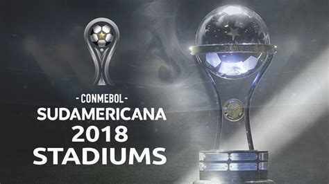 Copa sudamericana 2020 scores, live results, standings. Copa Sudamericana Stadiums 2018 - YouTube
