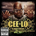 Closet Freak: The Best Of Cee-Lo Green The Soul Machine by Goodie Mob ...