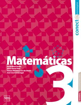 Check spelling or type a new query. MATEMATICAS 3 SEC. CONECTA ESTRATEGIAS (NOVEDAD) - Librería Virgo