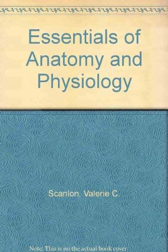Essentials Of Anatomy And Physiology Scanlon Valerie C Sanders