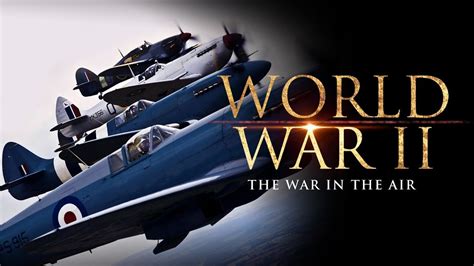 ️ World War Ii The War In The Air Full Documentary