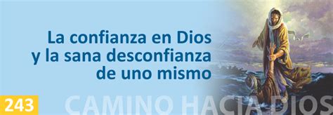 243 La Confianza En Dios Y La Sana Desconfianza De Uno Mismo Mvc