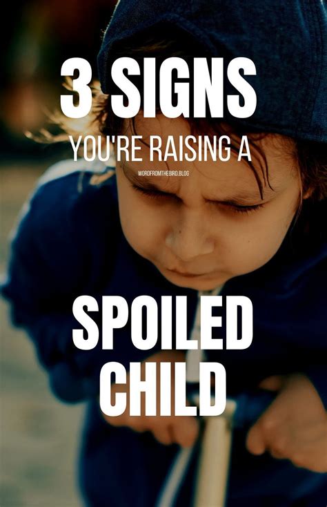 3 Signs You Re Raising A Spoiled Child Artofit