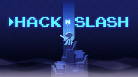 Somnambulant Gamer I Just Discovered Hack N Slash And I Love It