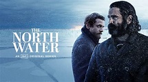 CeC | THE NORTH WATER: Estreno en AMC+ de la esperada serie, un potente ...
