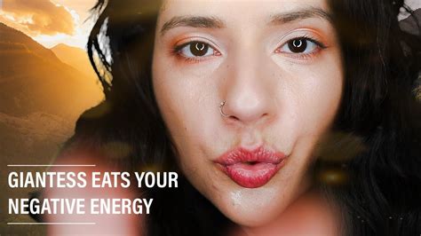 Giantess Eats Your Negative Energy Mouth Sounds Asmr Youtube