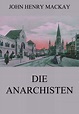 Die Anarchisten • Meisterwerke der Literatur • Jazzybee VerlagJazzybee ...