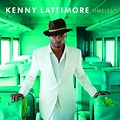 Timeless (Album Version), Kenny Lattimore - Qobuz