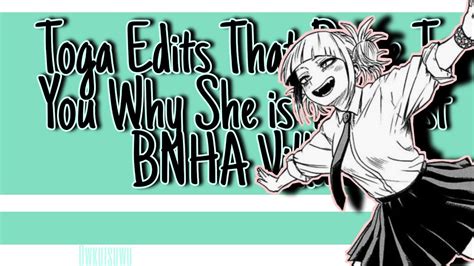Toga Edit That Will Prove To You Why She Is The Best Bnha