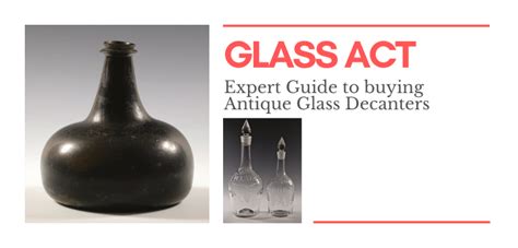 Expert Guide To Buying Antique Glass Decanters Antique Collecting