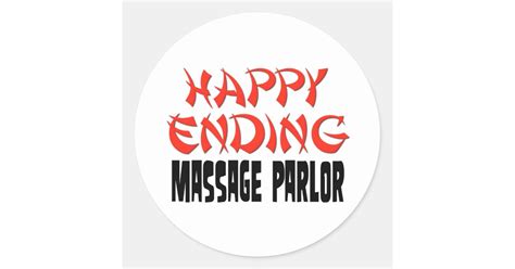 Happy Ending Massage Parlor Classic Round Sticker Zazzle