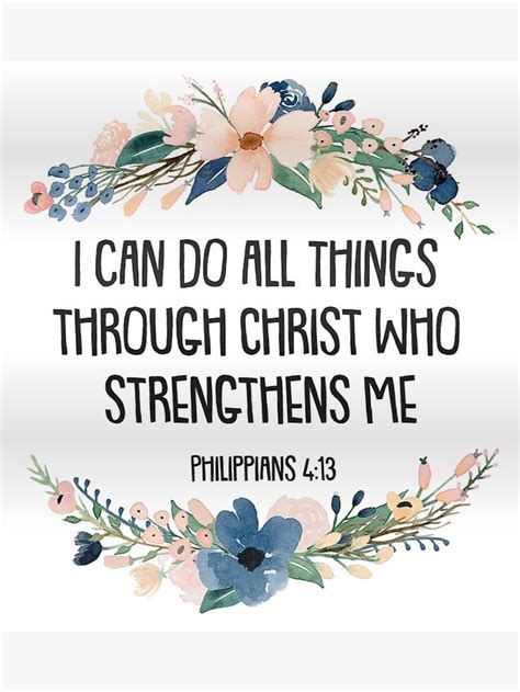 philippians 4 13 poster by kendylrickard redbubble floral bible verse bible quote tattoos