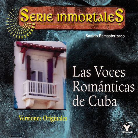 Las Voces Románticas De Cuba Compilation By Various Artists Spotify