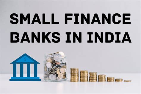 Small Finance Banks Explained Top Small Finance Banks In India