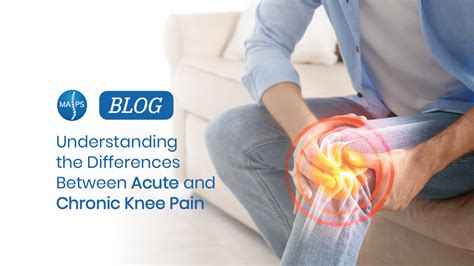 Understanding The Differences Between Acute And Chronic Knee Pain