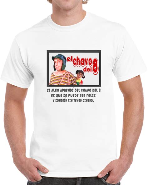 El Chavo Del Ocho Frases Quotes T Shirt