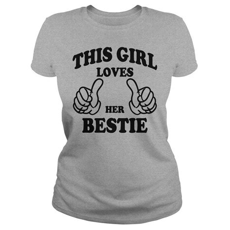 Bff Shirts This Girl Loves Her Bestie Friends Friendship