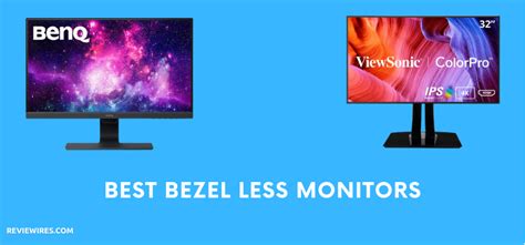 Best Bezel Less Monitors September Reviewires