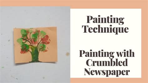 Painting With Crumbled Newspaper Painting Technique Little