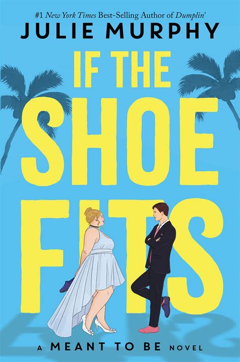 If The Shoe Fits Meant To Be 1 By Julie Murphy