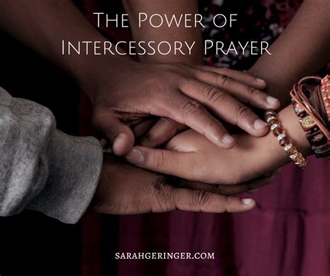 The Power Of Intercessory Prayer Sarah Geringer