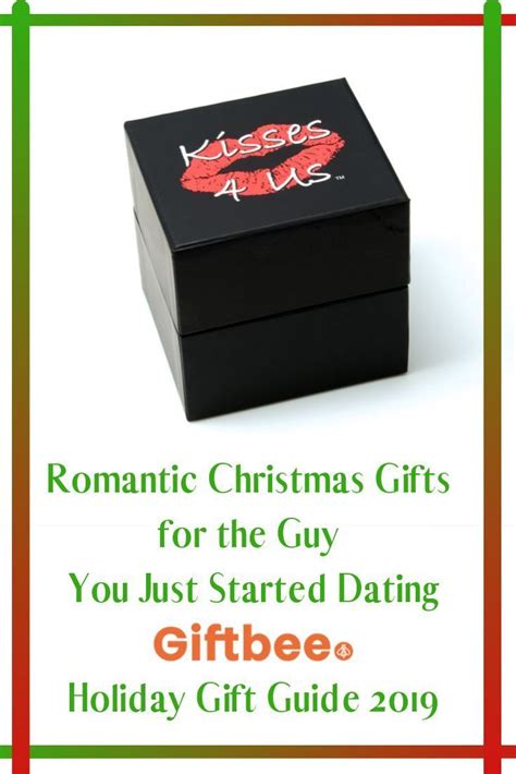 I've been on 3 dates with this girl, each one better than the last. Gift Bee's 14 Romantic Christmas Gifts for the Guy You ...