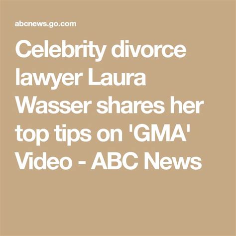 celebrity divorce lawyer laura wasser shares her top tips on gma video abc news divorce help