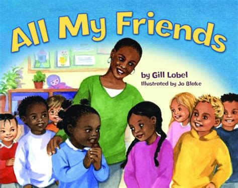 Childrens Books Reviews All My Friends Bfk No 160