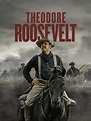 Theodore Roosevelt - Full Cast & Crew - TV Guide