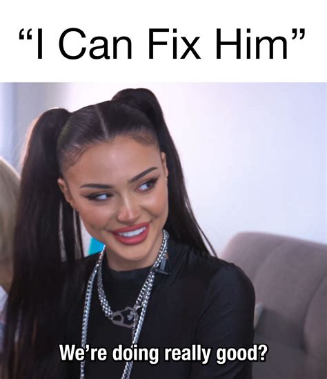 When She Says I Can Fix Him When She Says I Can Fix Him By
