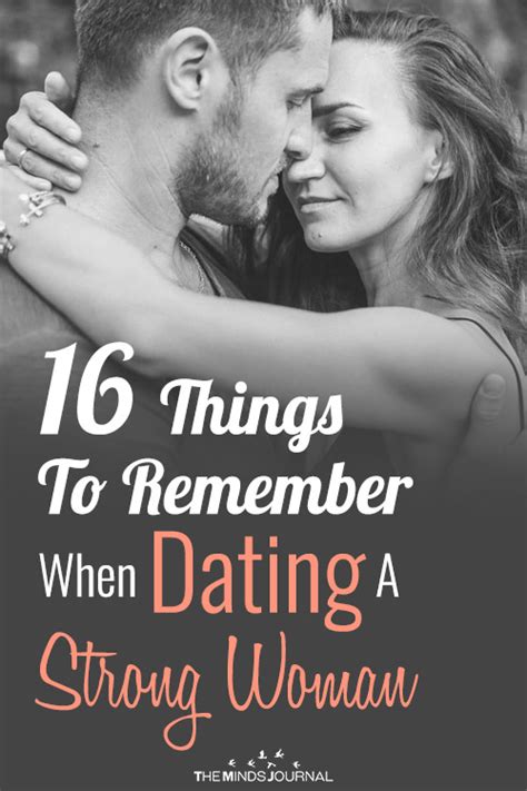 16 Things To Remember When Dating A Strong Woman Strong Women Real Men Quotes Relationship Blogs